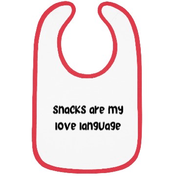 Discover snacks are my love language Bibs