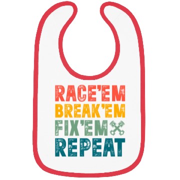 Discover Race Em Break Em Fix Em Repeat Retro Vintage Bibs