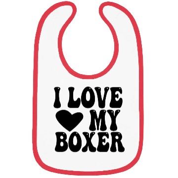 Discover I love my Boxer Bibs