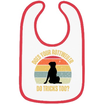 Discover Does Your Rottweiler Do Tricks Too Bibs