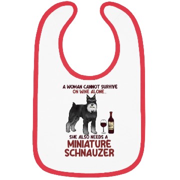 Discover A Woman Cannot Survive On Wine Alone Miniature Sch Bibs