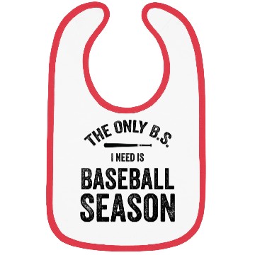Discover The Only BS I Need Is Baseball Season Game Day Bibs