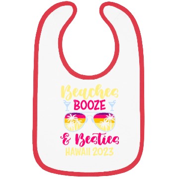 Discover Beaches Booze Besties Hawaii 2023 Spring Break Bibs