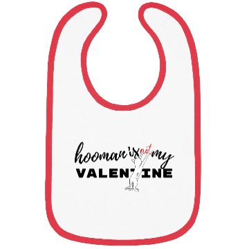 Discover Funny Hooman is not my Valentine Bibs