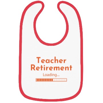 Discover Teacher Retirement Loading - Teacher Bibs