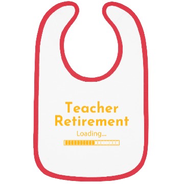 Discover Teacher Retirement Loading - Teacher Bibs