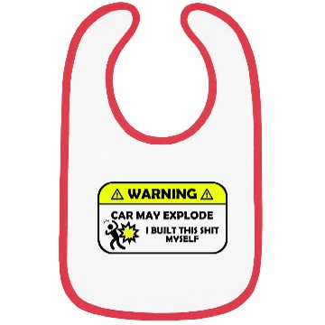 Discover Warning Car Mat Explode I Built This Sh!t Myself Bibs