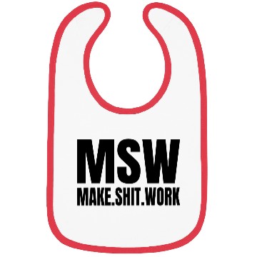 Discover MSW Make Shit Work Bibs