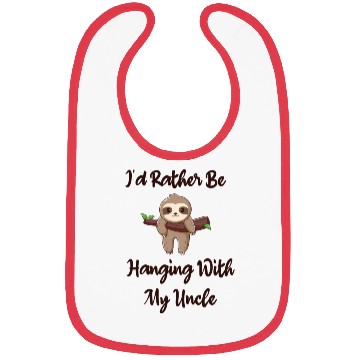 Discover I'd Rather Be Hanging With My Uncle baby sloth Bibs