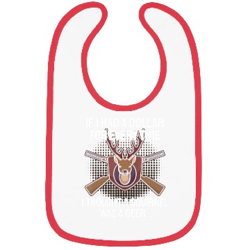 Discover Funny Deer Hunting Saying Hunter I Squirrel Bibs