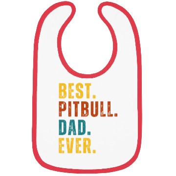 Discover BEST Pitbull Dad Ever Bibs