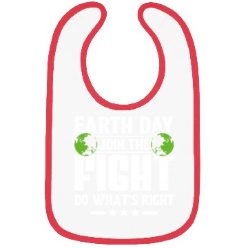 Discover Earth Day Join the Fight Do What's Right Planet Bibs