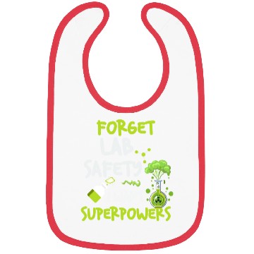 Discover Forget Lab Safety Want Superpowers Funny Chemistry Bibs