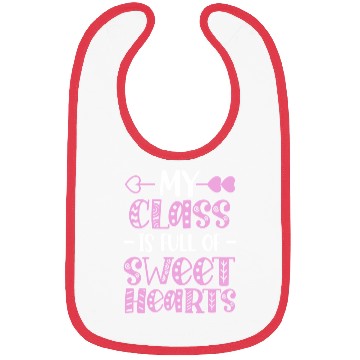 Discover My Class Is Full Of Sweethearts Bibs