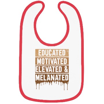 Discover Educated Motivated Elevated And Melanated Black Pr Bibs