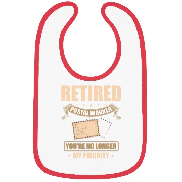 Discover Retired Postal Worker You're No Longer My Priority Bibs