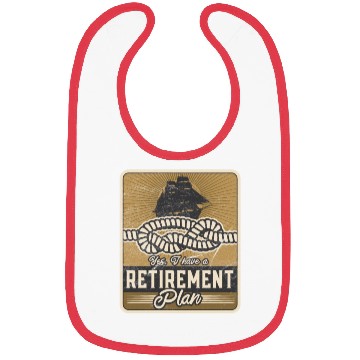 Discover Sailing Retirement Plan Retired Sailor Sailboat Bibs