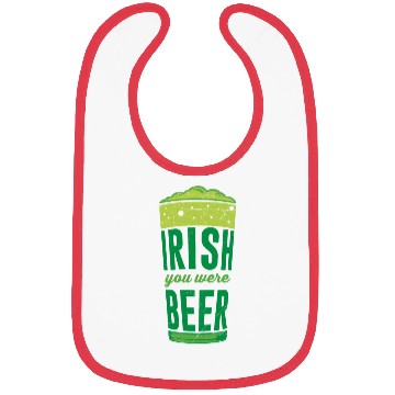 Discover Irish you were Beer Ireland St. Patrick's Day Bibs