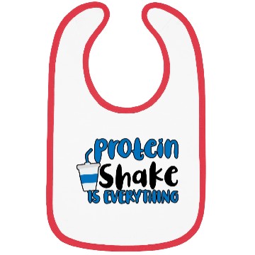 Discover Protein Shake Is Everything 2 Bibs