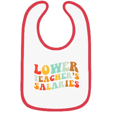 Discover Lower Teacher Salaries Bibs