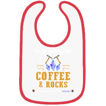 Discover If it involves coffee and rocks, I'm definitely in Bibs