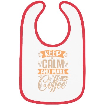 Discover keep calm and make coffee Bibs