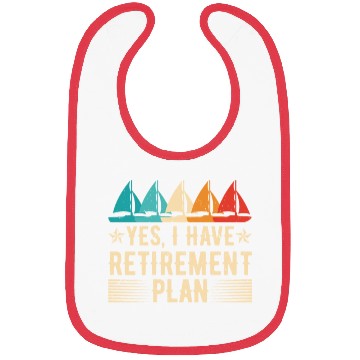 Discover Sailing Retirement Plan Retired Sailor Sailboat Bibs