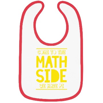 Discover education Come to the Math Side We Have Pi Bibs