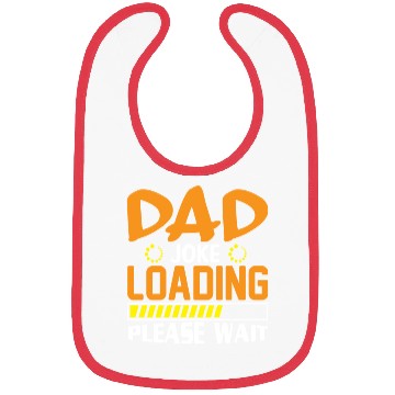 Discover Dad jake loading please wait Bibs