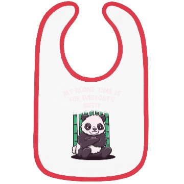 Discover My Alone Time Is for Everyones Safety Sarcastic Fu Bibs