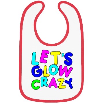Discover Let's Glow Crazy Bibs