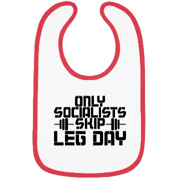 Discover Only Socialists Skip Leg Day 2 Bibs