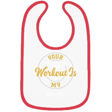 Discover Your Workout Is My Warm Up - Gym Bibs