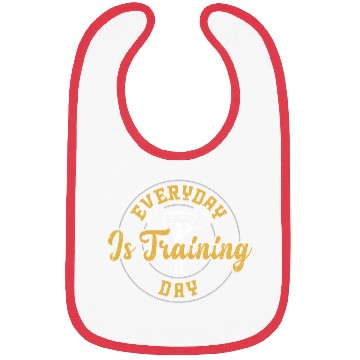 Discover Everyday Is Training Day - Gym Bibs