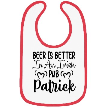 Discover Beer Is Better In An Irish Pub Patrick 01 Bibs