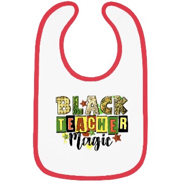 Discover Black Teacher Magic Bibs Teacher Black History Me