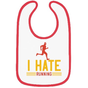 Discover I hate running Bibs