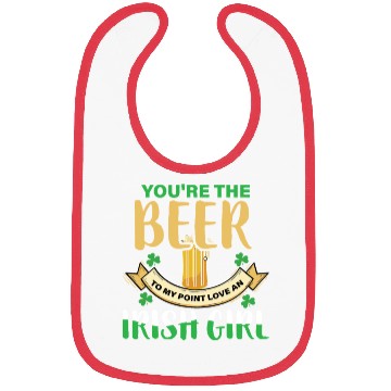 Discover Youre the beer to my Bibs