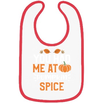 Discover You Had Me At Pumpkin Spice Bibs
