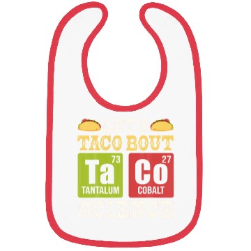 Discover Lets Taco Bout Science Periodic Table Chemistry Bibs
