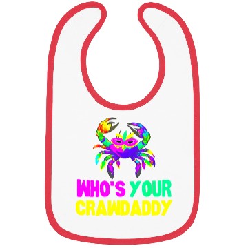 Discover Happy Mardi Gras Funny Crawdaddy Quote Bibs
