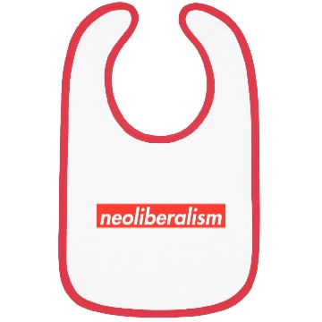 Discover Neoliberalism Capitalism Politics Gift Bibs