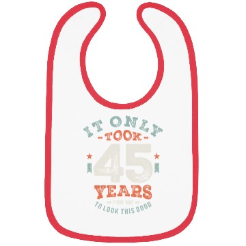 Discover 45 Birthday Funny 45 Years Old Bibs