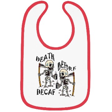 Discover Death Before Decaf Cool Bibs