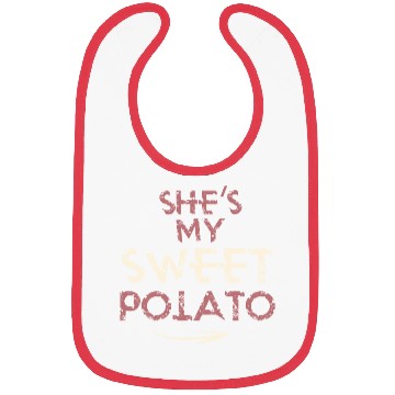 Discover She´s my Sweet Potato - funny Bibs
