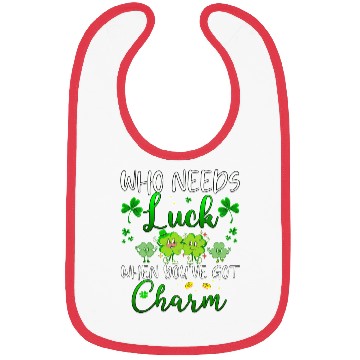 Discover St Patrick's Day Who Needs Luck When You've Got Bibs