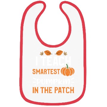 Discover I Teach Smartest Pumpkin In The... Bibs