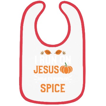 Discover I Run On Jesus And Pumpkin Spice Bibs