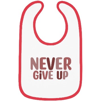 Discover Never give up Bibs
