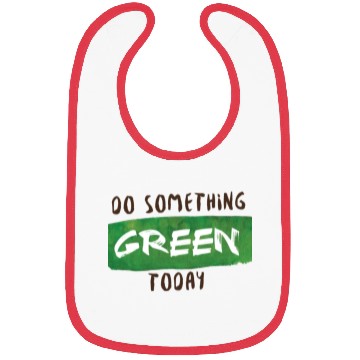 Discover Do something green today Bibs
